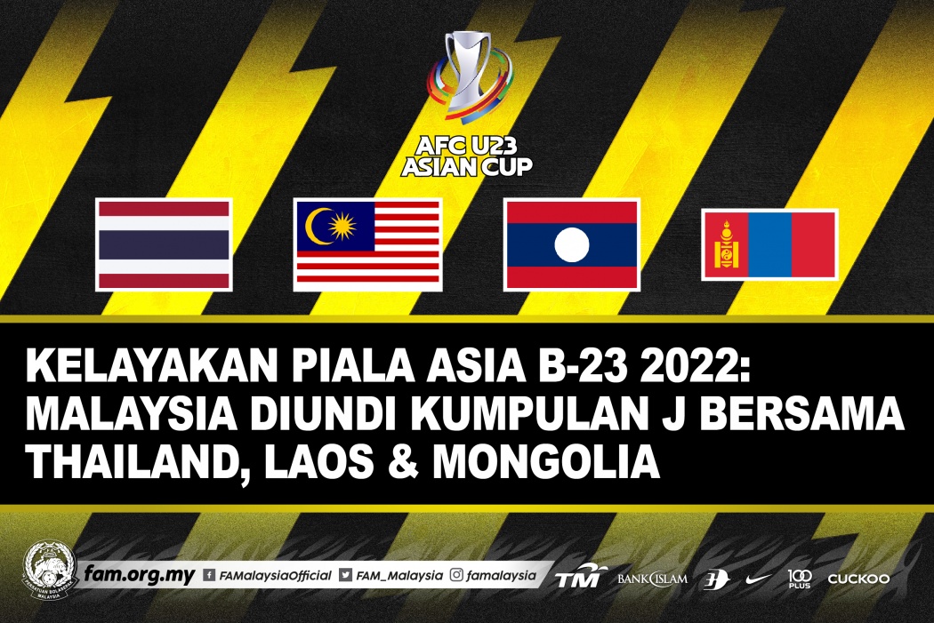KELAYAKAN PIALA ASIA B-23 2022: MALAYSIA DUNDI KUMPULAN J BERSAMA THAILAND, LAOS & MONGOLIA