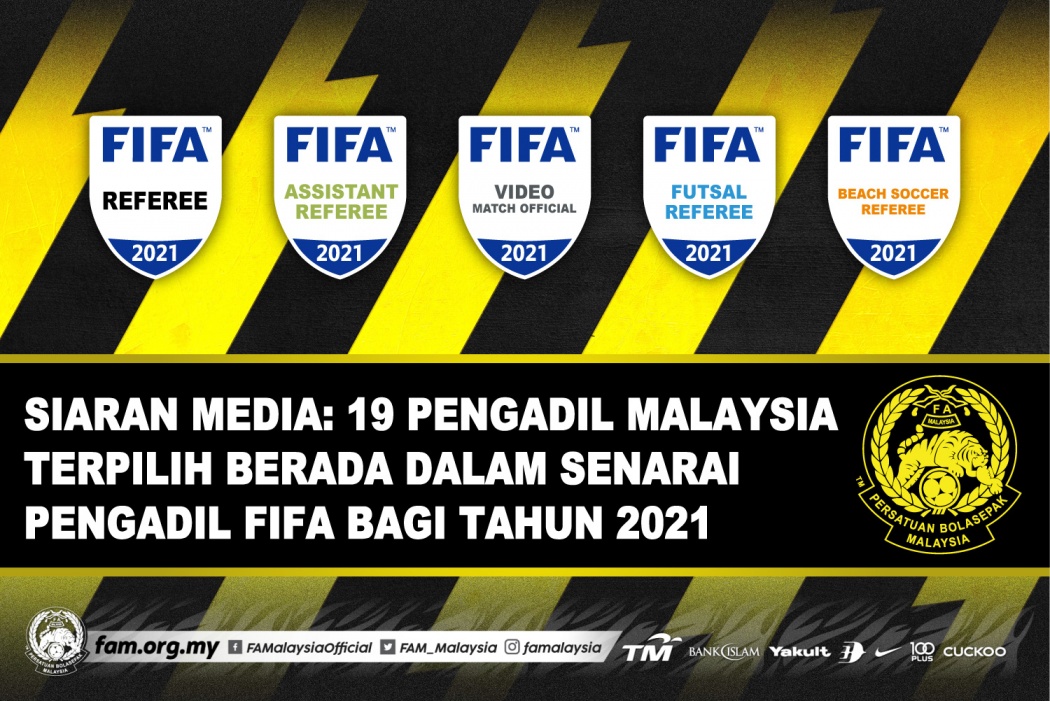 SIARAN MEDIA: 19 PENGADIL MALAYSIA TERPILIH BERADA DALAM SENARAI PENGADIL FIFA BAGI TAHUN 2021
